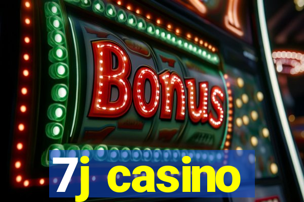 7j casino